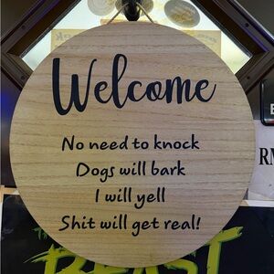Welcome Sign with Humorous Message